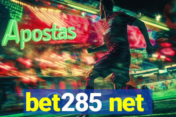 bet285 net