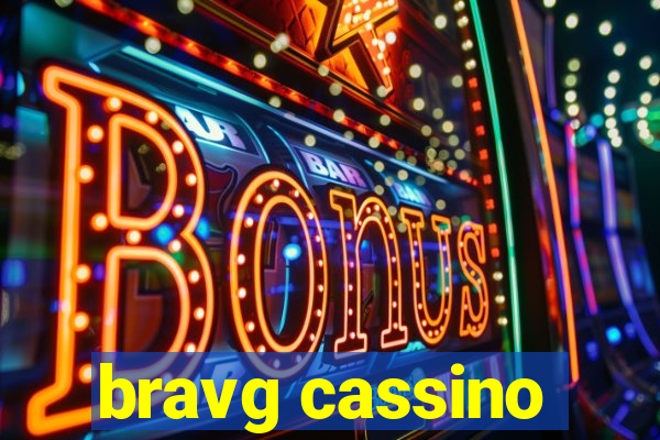 bravg cassino