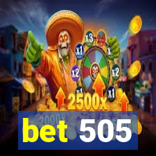 bet 505