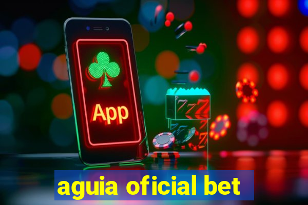 aguia oficial bet