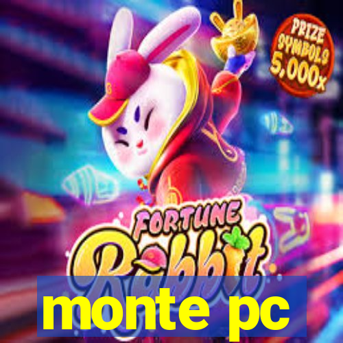 monte pc