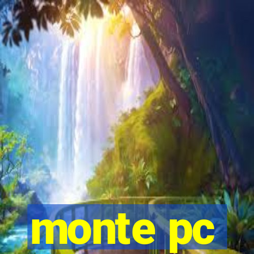 monte pc