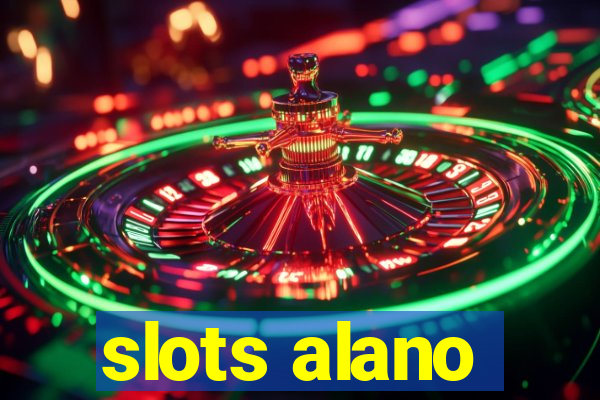 slots alano