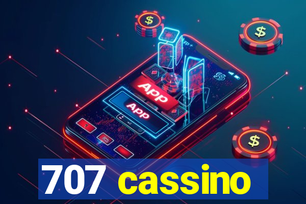 707 cassino