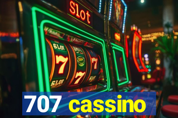 707 cassino