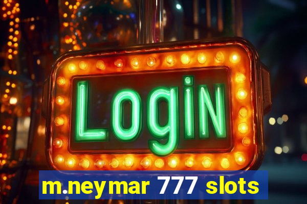 m.neymar 777 slots