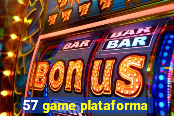 57 game plataforma