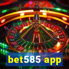 bet585 app