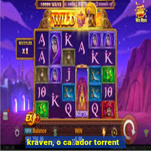 kraven, o ca莽ador torrent