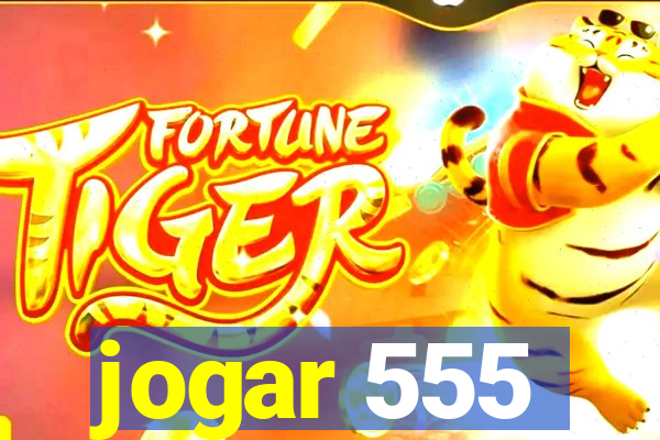 jogar 555