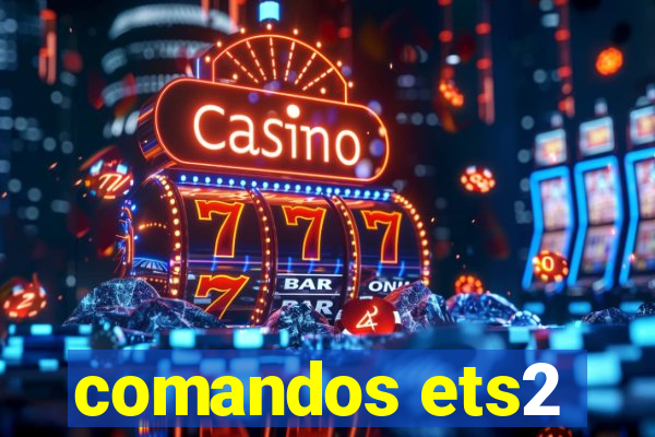 comandos ets2