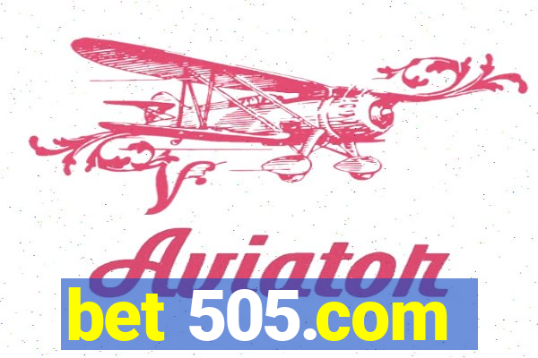 bet 505.com