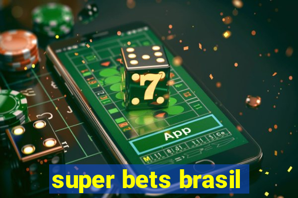 super bets brasil