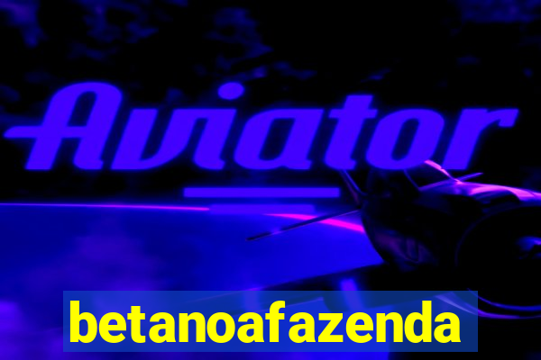 betanoafazenda