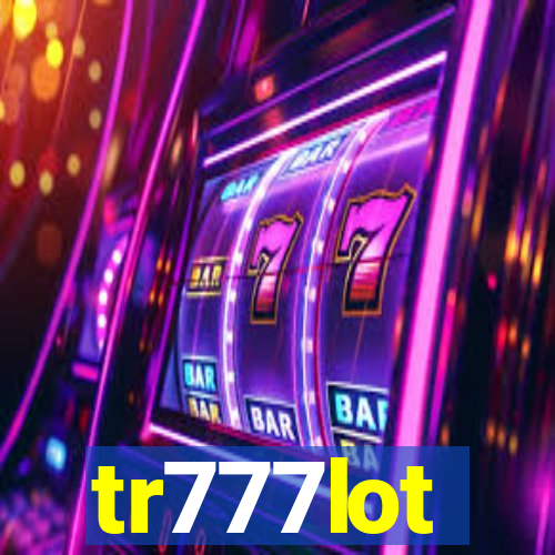 tr777lot