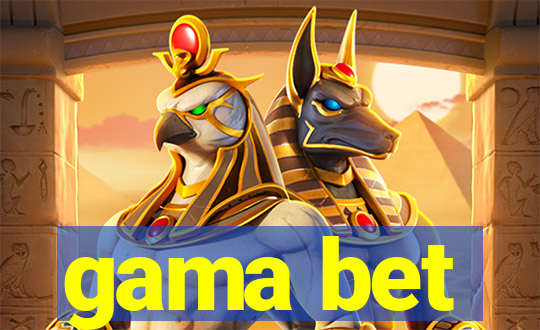gama bet
