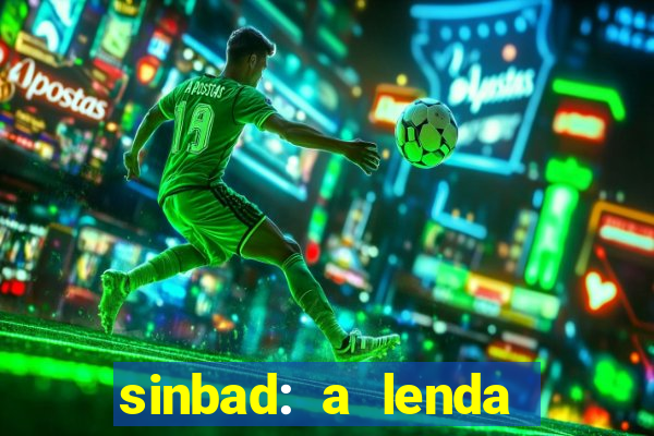 sinbad: a lenda dos sete mares dublado filme completo dublado download