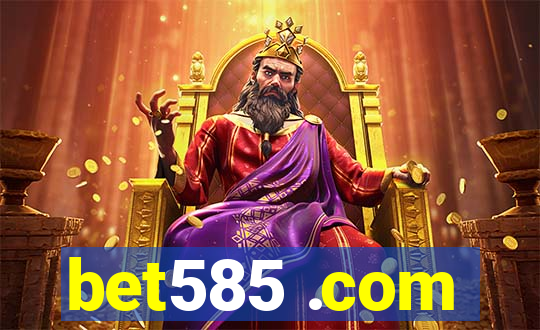bet585 .com