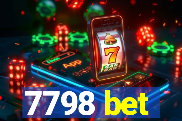 7798 bet
