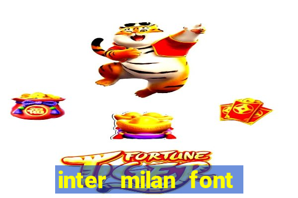inter milan font free download