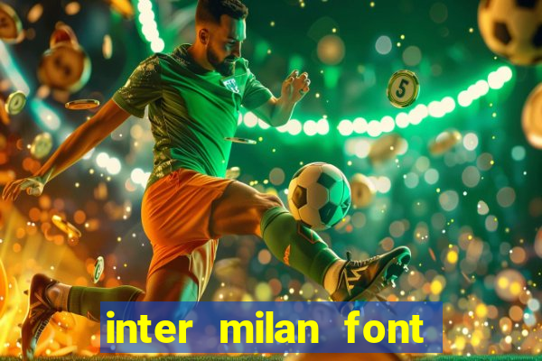 inter milan font free download