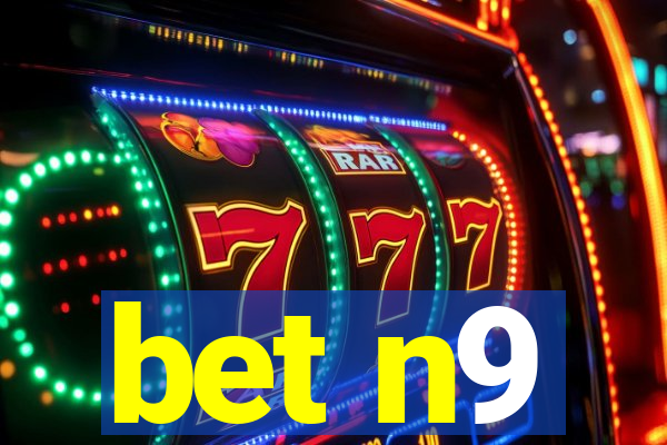 bet n9