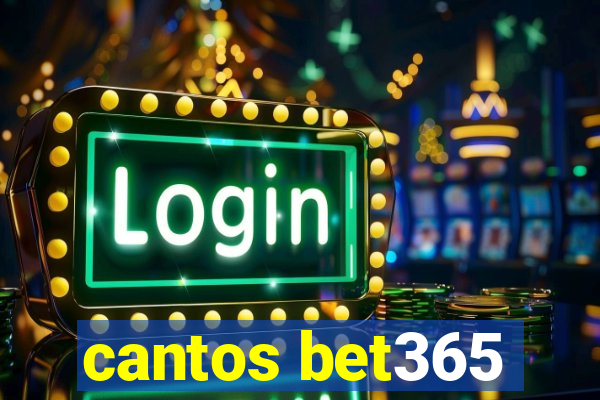 cantos bet365