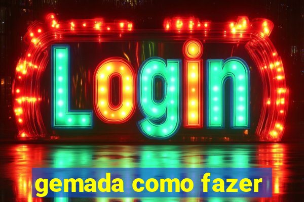 gemada como fazer