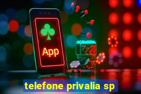 telefone privalia sp