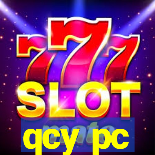 qcy pc