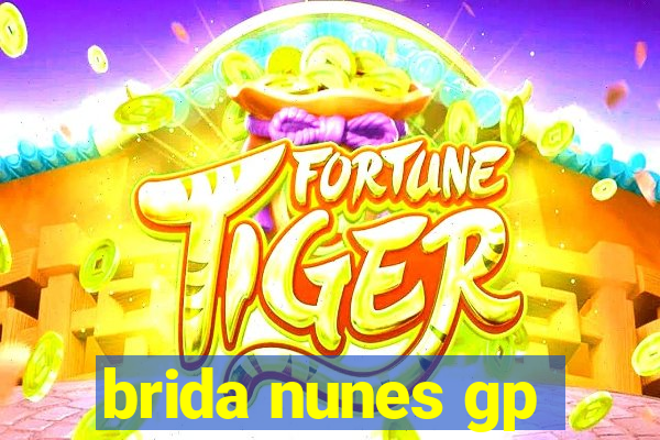 brida nunes gp