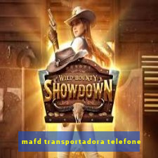 mafd transportadora telefone