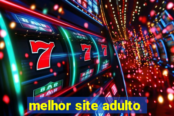 melhor site adulto