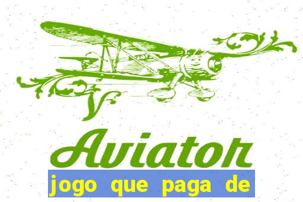 jogo que paga de verdade no pix sem depositar nada