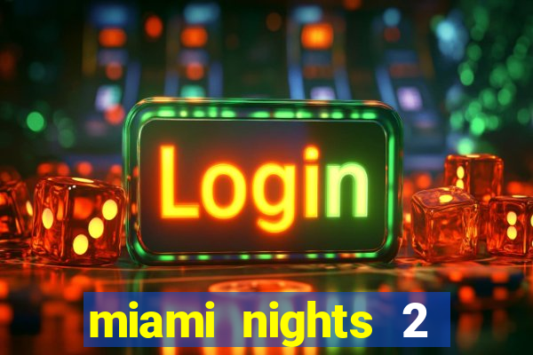 miami nights 2 java pt-br 320x240