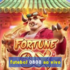 futebol 0800 ao vivo