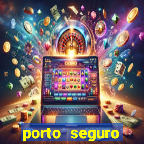 porto seguro motorista da vez