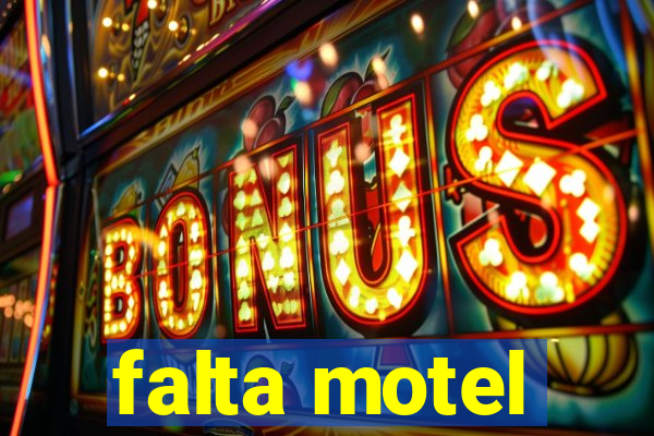 falta motel