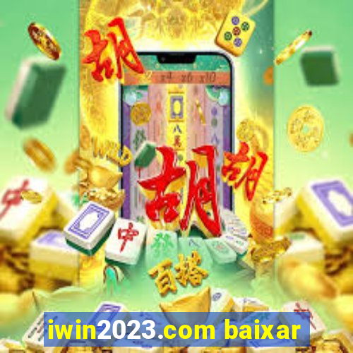 iwin2023.com baixar