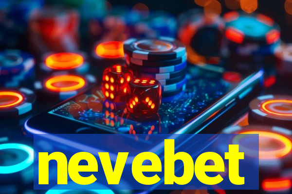 nevebet