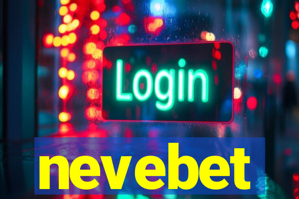 nevebet