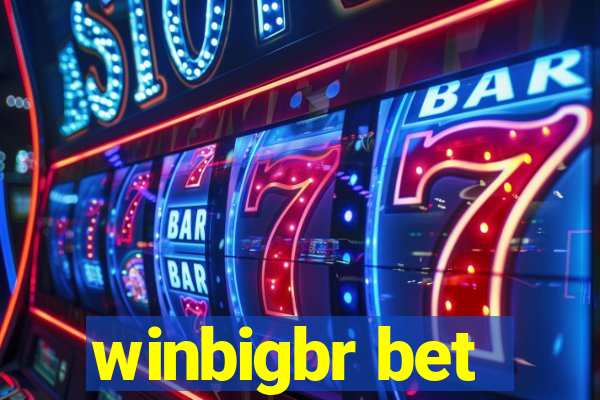winbigbr bet