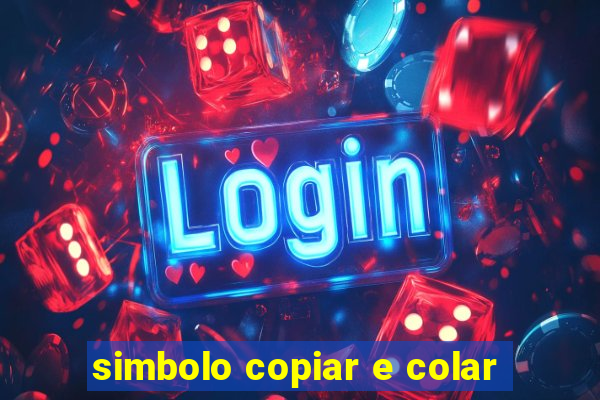 simbolo copiar e colar