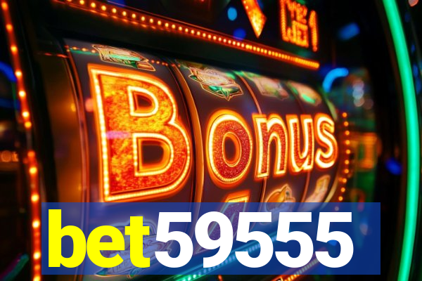 bet59555