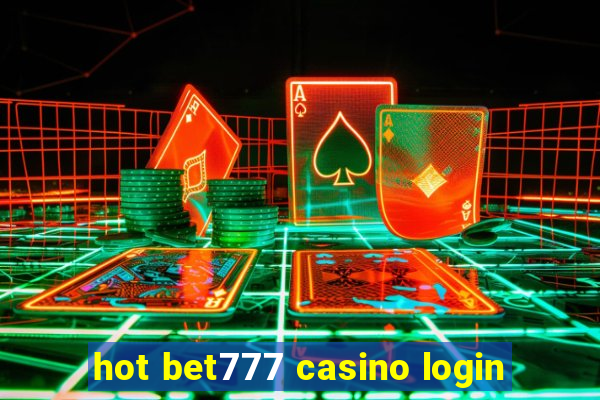 hot bet777 casino login