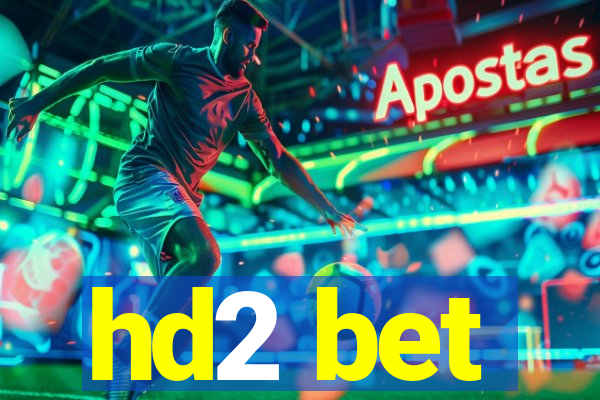 hd2 bet