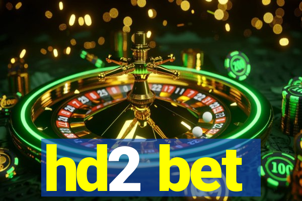 hd2 bet
