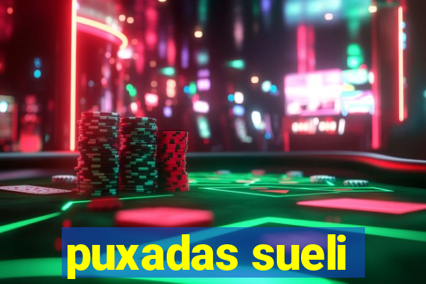 puxadas sueli