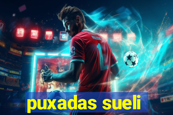 puxadas sueli