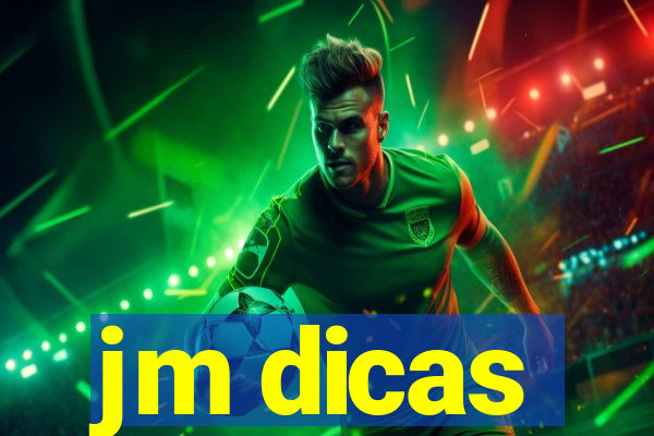 jm dicas